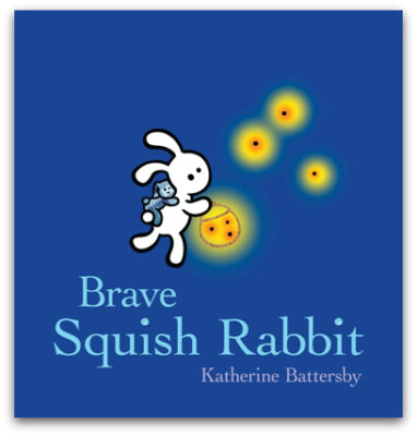 Brave Squish Rabbit - Katherine Battersby