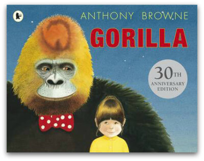 Gorilla by Anthony Browne 