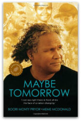 Maybe Tomorrow by Meme McDonald & Boori Pryor