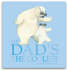 My Dad's The Coolest