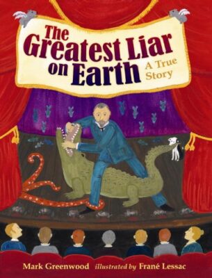 The Greatest Liar on Earth - Mark Greenwood