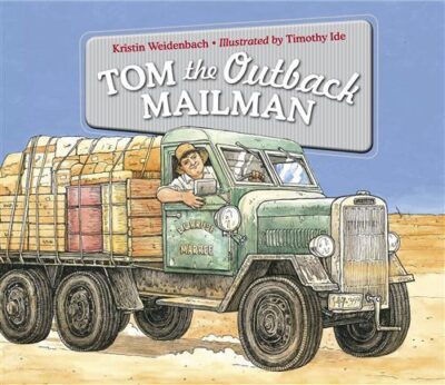 Tom the Outback Mailman by Kristen Weidenbach 