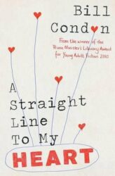 A Straight Line To My Heart - Bill Condon