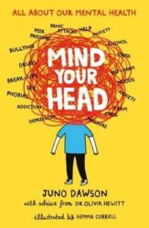 Mind Your Head written - Juno Dawson