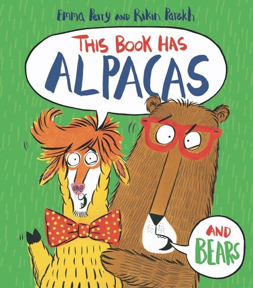 This Book Has Alpacas and Bears by Emma Perry & Rikin Parekh