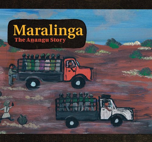 Maralinga – The Anangu Story