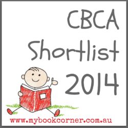 CBCA Book Awards 2014 ~ Shortlist