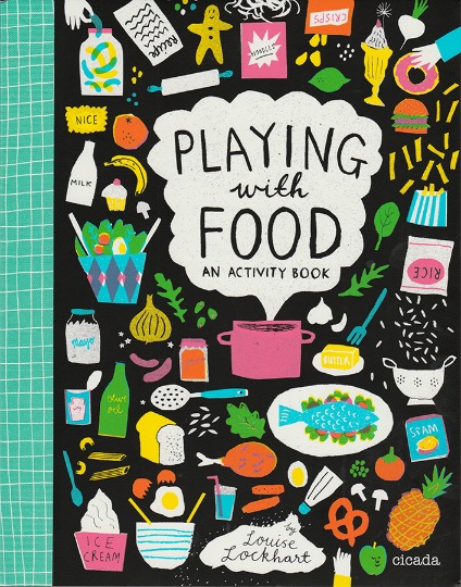 Playing With Food: An Activity Book