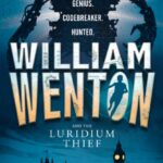 William Wenton and the Luridium Thief