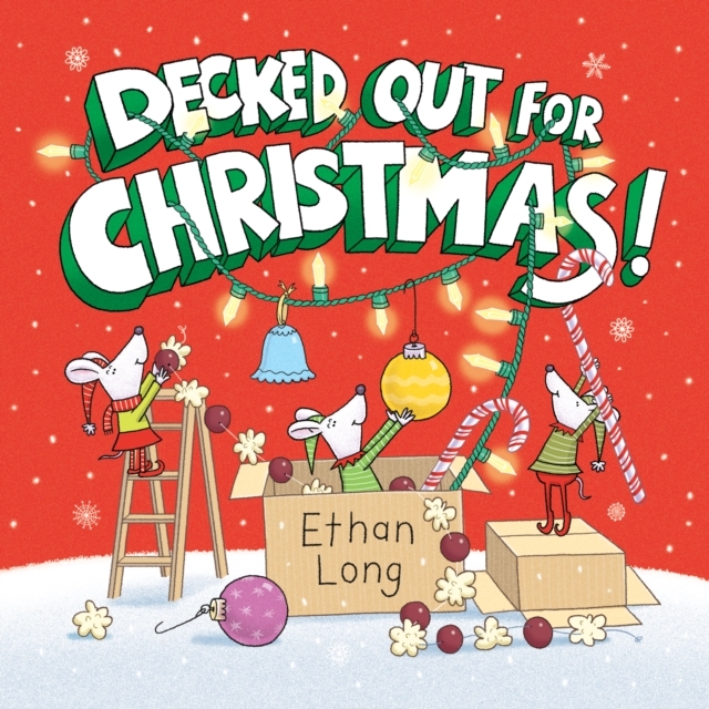 Decked Out For Christmas – Ethan Long