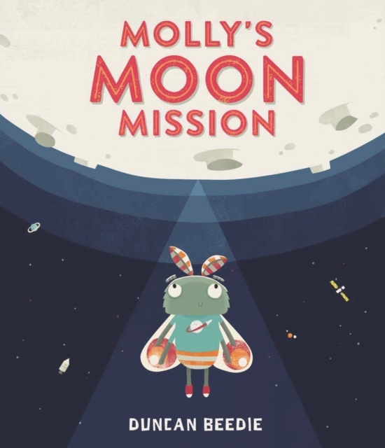 Molly’s Moon Mission by Duncan Beedie