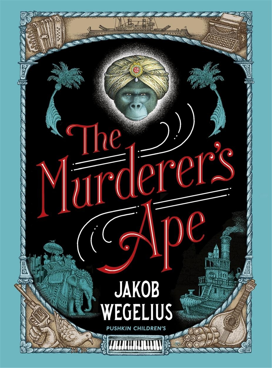 The Murderer’s Ape by Jakob Wegelius