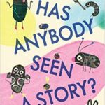 HasAnybodySeenAStory