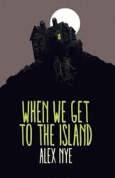 WhenWeGetToTheIsland