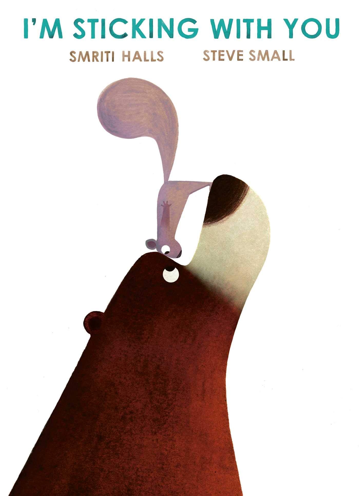 I’m Sticking With You by Smriti Halls & Steve Small