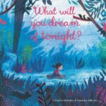 WhatWillYouDreamTonight