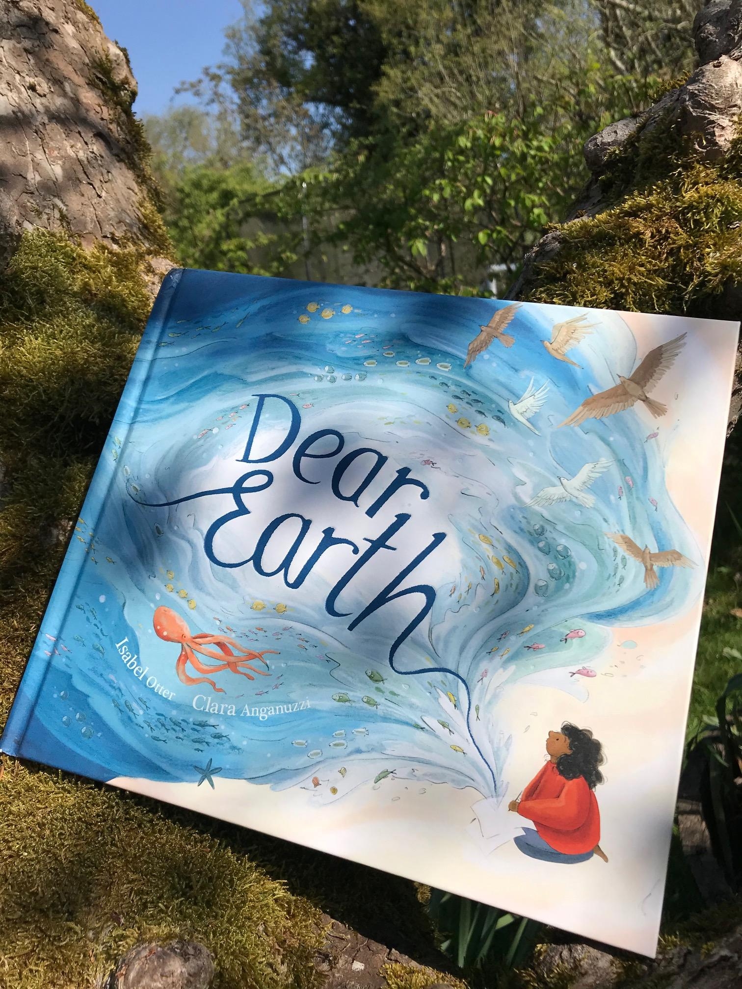 Dear Earth by Isabel Otter and Clara Anganuzzi