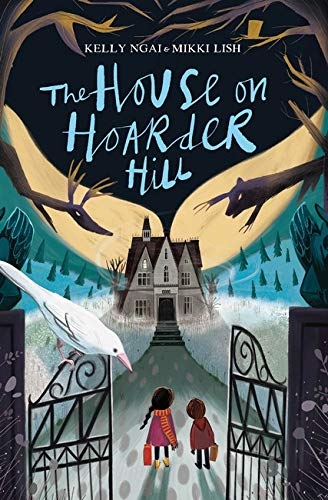 The House on Hoarder Hill by Mikki Lish & Kelly Ngai