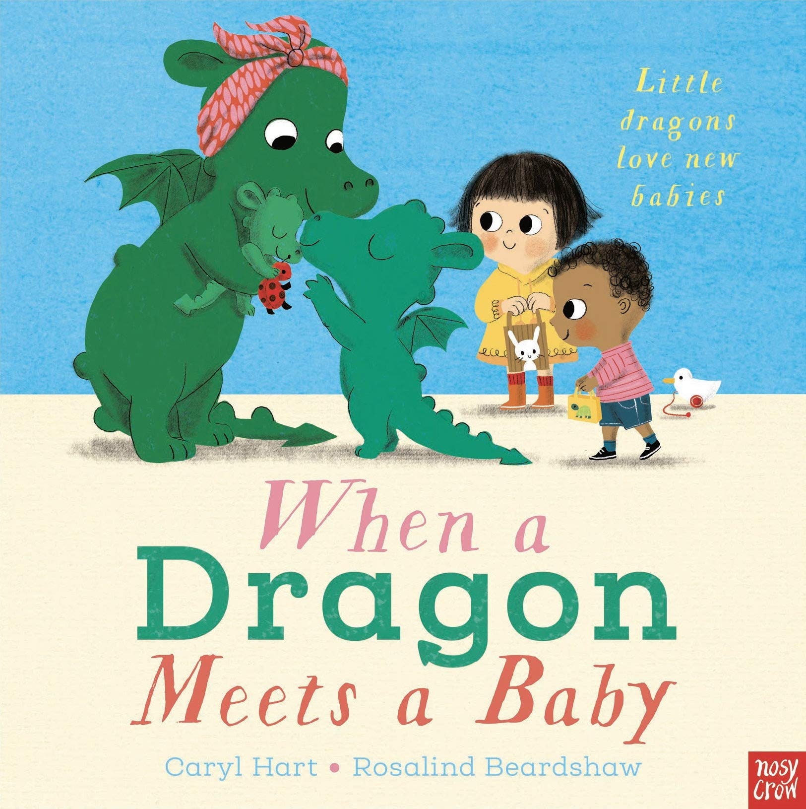 When Dragon Meets A Baby by Caryl Hart & Rosalind Beardshaw