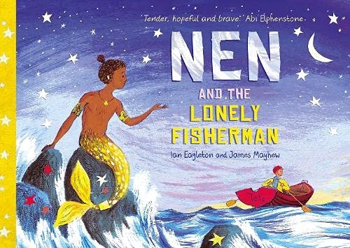 Nen and the Lonely Fisherman by Ian Eagleton & James Mayhew