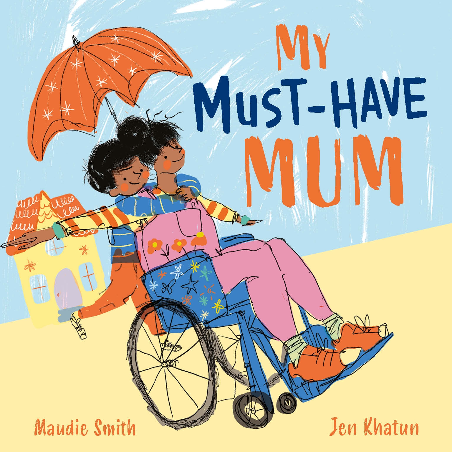Cover Reveal: My Must-Have Mum by Maudie Smith & Jen Khatun