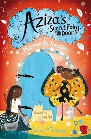 Aziza’s Secret Fairy Door and the Mermaid’s Treasure