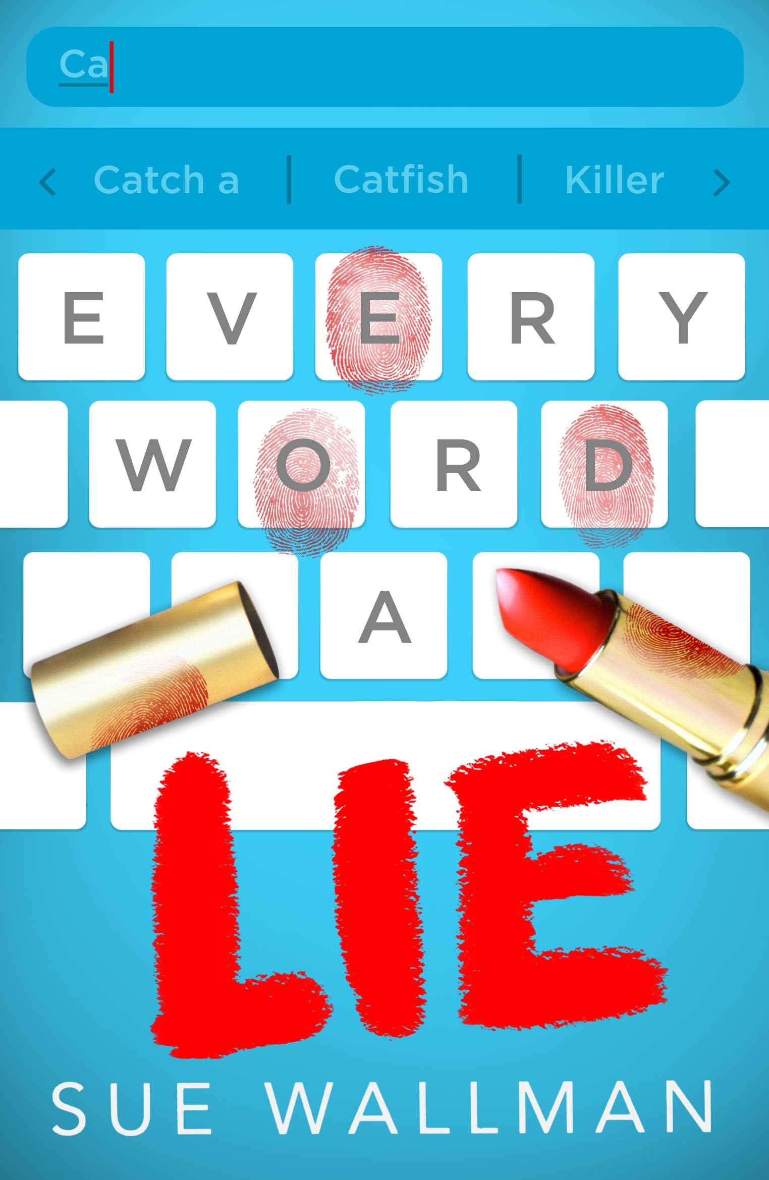 Q&A with Sue Wallman – author of Every Word A Lie