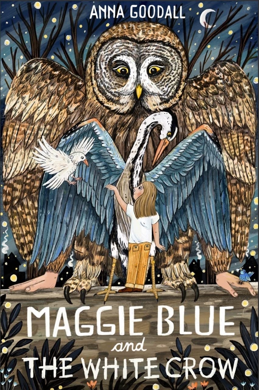 Maggie Blue and The White Crow by Anna Goodall