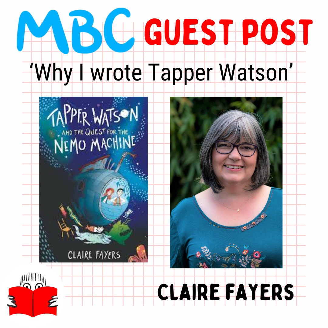 Why I Wrote Tapper Watson – A Guest Post by Claire Fayers