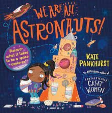 We Are All Astronauts by Kate Pankhurst