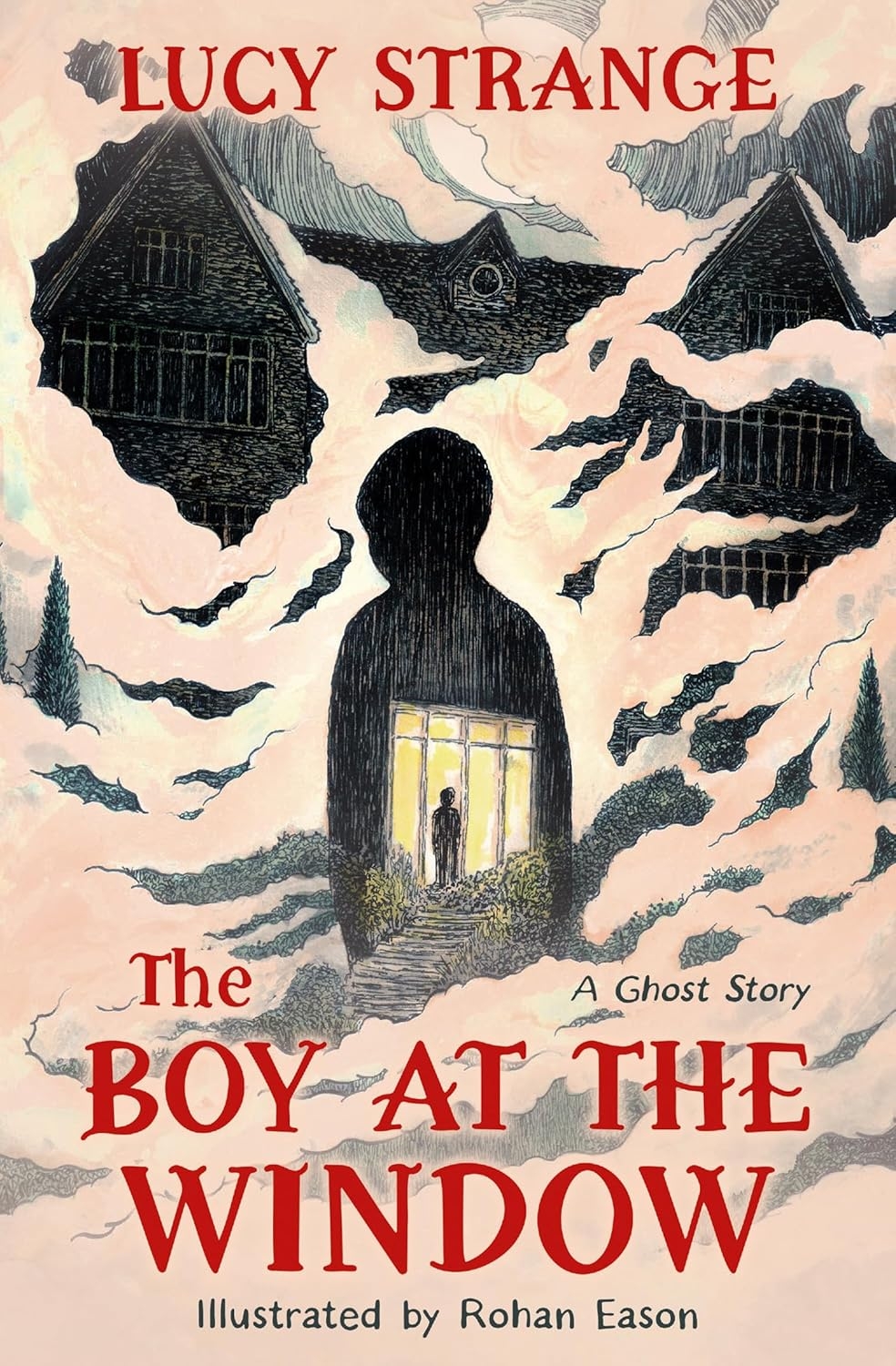 The Boy at the Window by Lucy Strange, Illustrated by Rohan Eason
