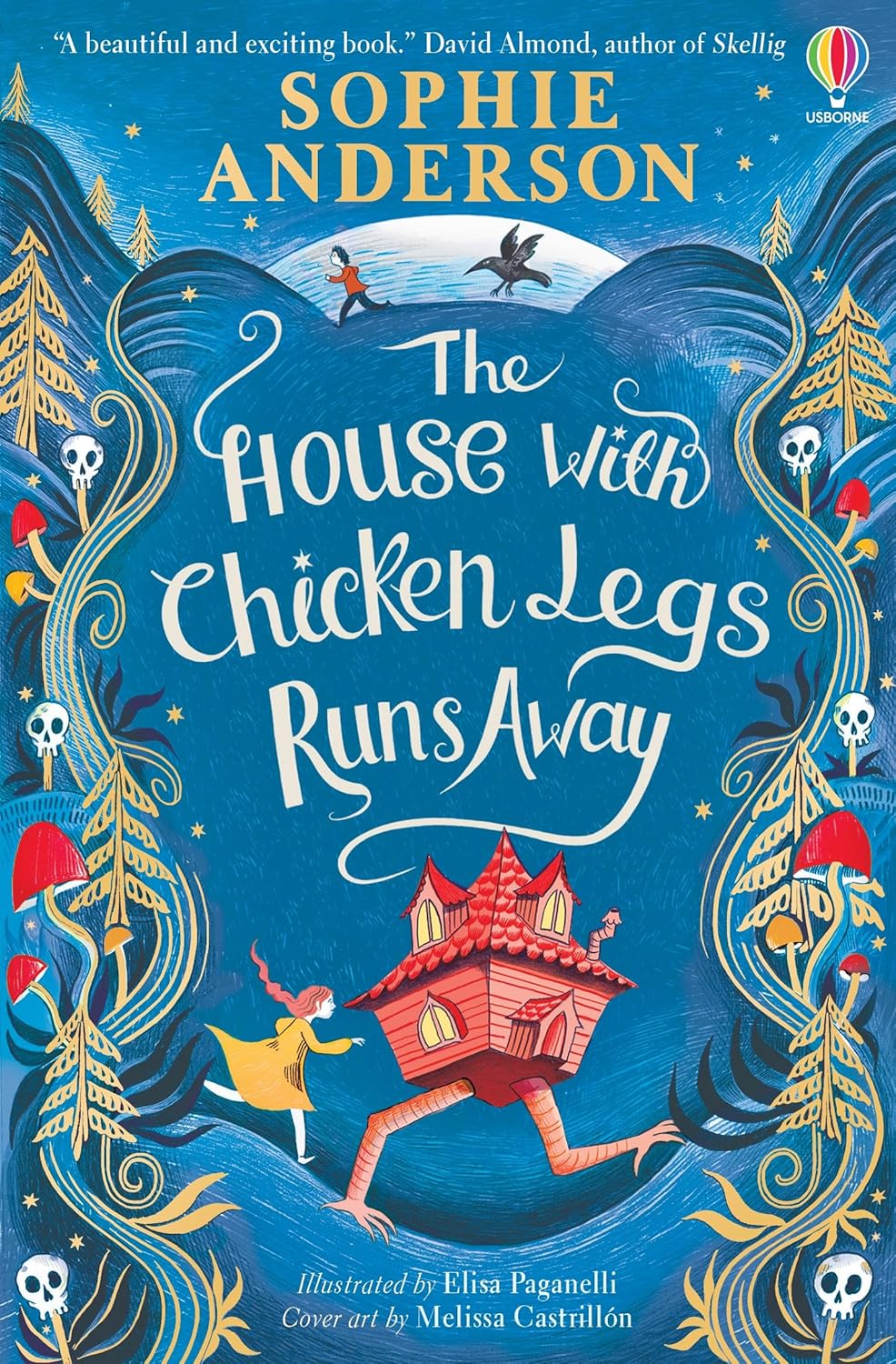 The House with Chicken Legs Runs Away by Sophie Anderson