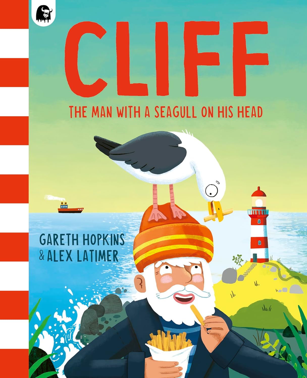 Cliff: The Man with a Seagull on his Head by Gareth Hopkins, Illustrated by Alex Latimer