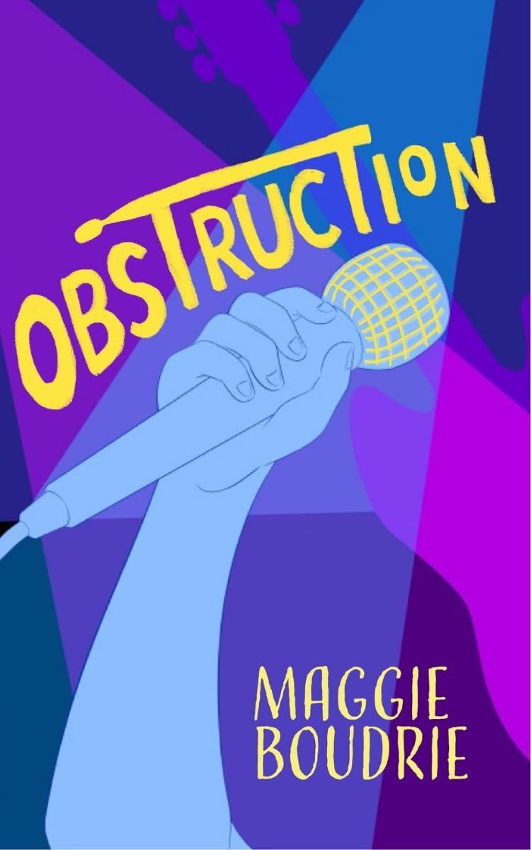 Obstruction, by Maggie Boudrie