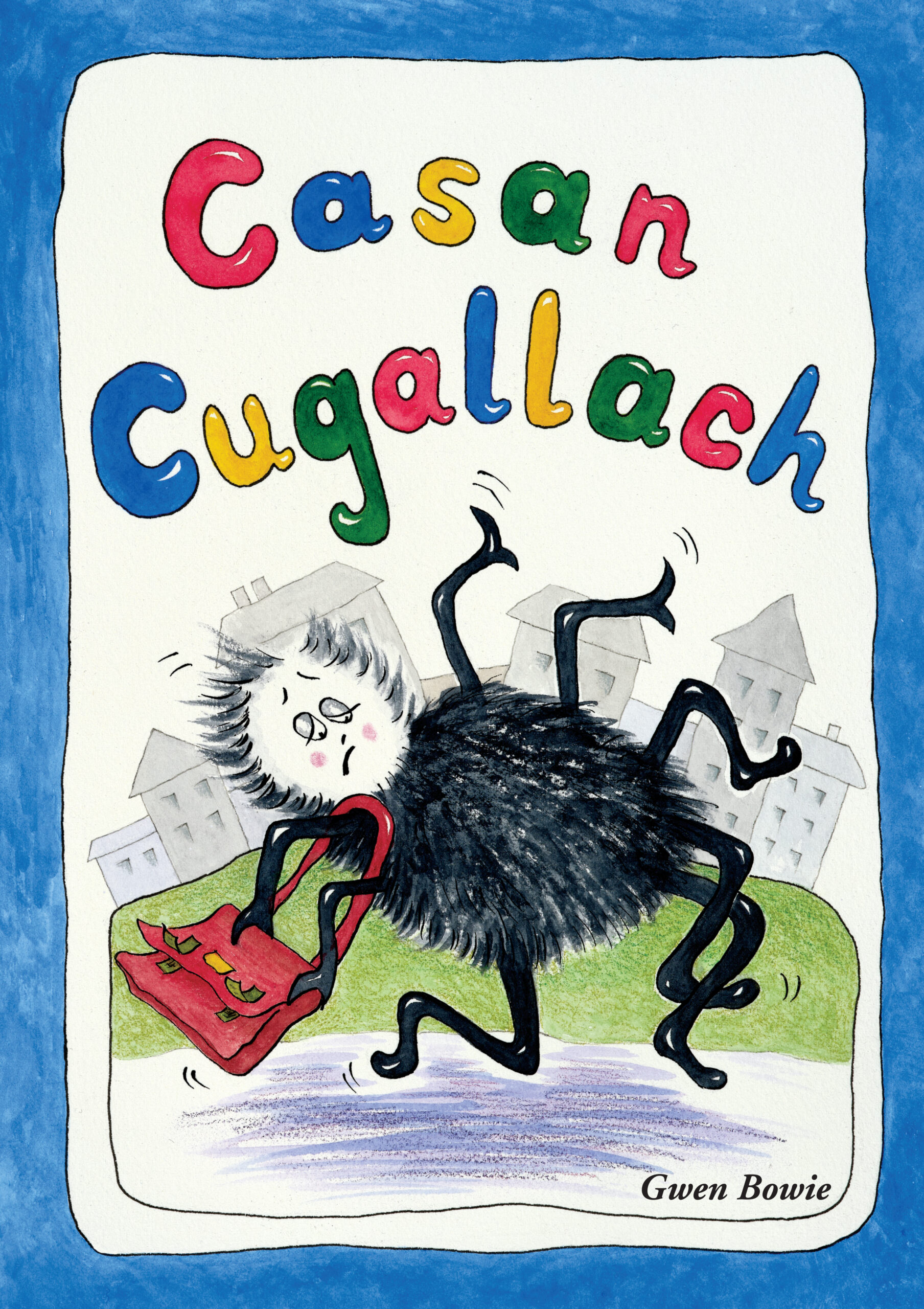 Casan Cugallach by Gwen Bowie
